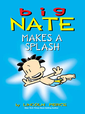 cover image of Big Nate Makes a Splash